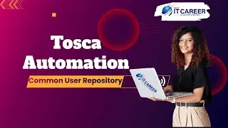 Tosca Automation Full Tutorial | Tricentis Tosca Basics to Advanced | Common User Repository