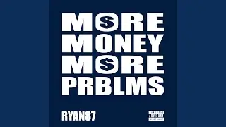 More Money More Problems
