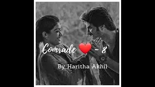 Male Voice|Audio Book | Malayalam Love story COMRADE/കോമ്രേഡ് ❤- PART 8