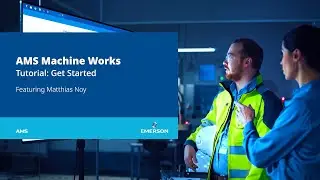 AMS Machine Works | Get Started - Tutorial