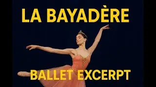 Excerpt from the ballet 