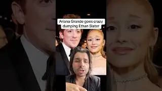 Ариана Гранде сошла с ума, бросив Итана Слэйтера