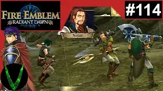 Nolan's a bit Slow | Fire Emblem: Radiant Dawn #114