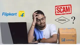 Flipkart Big Billion Days Scam  |  Fossil Watch Fraud 🥺.