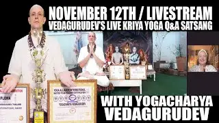 🔴 LIVE Kriya Yoga Q&A Satsang with Vedagurudev | Learn Kriya Yoga (Wed, Nov 12th)​ @vedagurudev