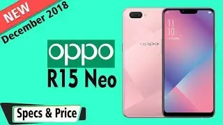 Oppo R15 Neo (Specifications & Best Price)