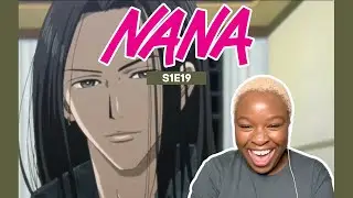 WHY HELLOOOO 👀... | Nana Episode 19 Reaction