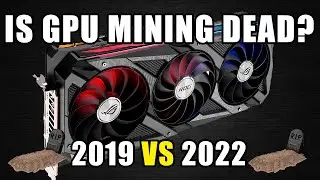 GPU Mining Really Dead? 2019 vs 2022 | NOV 2022