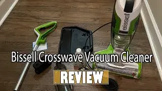 Bissell Crosswave Vacuum Cleaner Review - Watch Before You Buy!