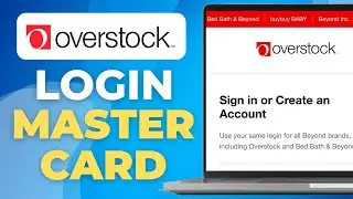 Как войти в систему Overstock Mastercard | Руководство 2025