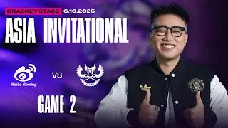 WBG VS GAM | GAME 2 | GROUP STAGE | ASIA INVITATIONAL | HO&Agrave;NG LU&Acirc;N CO-STREAM