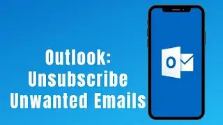 How to Unsubscribe Unwanted Email on Outlook 2021