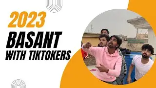 Basant With Tiktokers #vlogs #reaction #basant #fun #roasting #foryou #funnyvideo #kangal #rwp