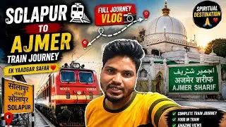 ✨Solapur 🥰 To Ajmer Sharif 🕌 Dukh 😔 Bas Ek Hi Baat Kaa Hai🥺