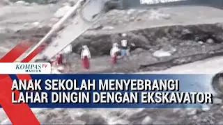 Ada Lahar Dingin, Siswa Naik Eskavator ke Sekolah