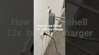 How to use einhell 12v battery charger