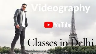 Videography Classes In Delhi  #youtube  #videography      #travel #delhivlog 
