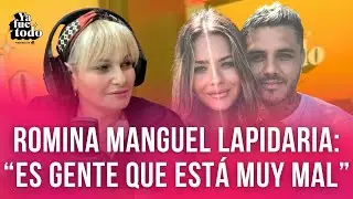 ¡SIN FILTRO! ROMINA MANGUEL DESTROZÓ A LA CHINA SUÁREZ Y MAURO ICARDI