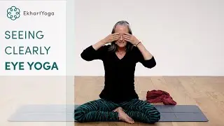 Seeing Clearly - Eye Yoga with Tracey Cook