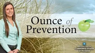 Ounce of Prevention: Healthful Eating