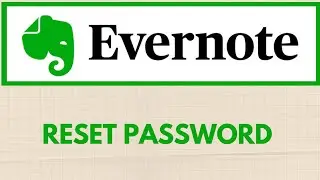 How To Reset Evernote Account | Evernote Forgot Password | 2021