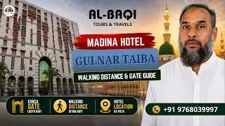 MADINA HOTEL - GULNAR TAIBA, AL BAQI TOURS & TRAVELS, +919768039997