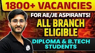 1800+ Government Job Vacancies | Golden Opportunity for B.E / B.Tech & Diploma Students