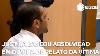Caso Daniel Alves: Justiça baseou absolvição em dúvida de relato da vítima