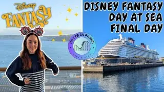 🎉 Disney Fantasy FINAL DAY & DAY AT SEA | 7-Night Western Europe Cruise | Day 7 Vlog 🚢✨