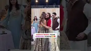 Raghav-Parineeti attend Siddharth Chopra&rsquo;s wedding🥳 #parineetichopra #raghavchadha #priyankachopra