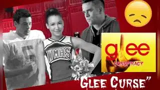 Glee Conspiracy Theory &ldquo;GLEE CURSE&rdquo; (feat. Naya Rivera, Cory Monteith, Mark Sailling)