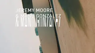 Jeremy Moore & Manu Gonzalez - Acuerdate