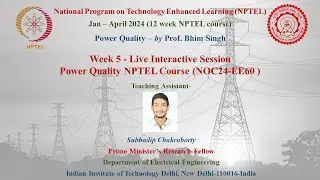 Week 5 Live Session NOC24-EE60 Power Quality NPTEL Course- Subhadip Chakraborty (PMRF EE, IIT Delhi)
