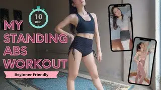 My Standing Abs Routine | 10min Workout - Beginner Friendly