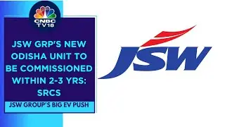JSW Group To Invest ₹40,000 Cr In Odisha For Integrated EV Manufacturing Facility: Sources