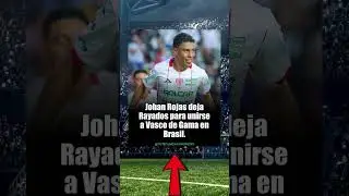 Johan Rojas se marcha a Brasil: &iexcl;Adi&oacute;s Rayados! #Shorts