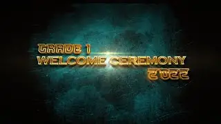 Grade 1 Welcome Ceremony 2022 | Colombo South International College | CSIC Media Unit