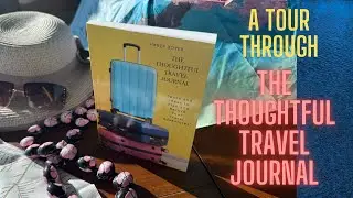 I Demo How to Use The Thoughtful Travel Journal