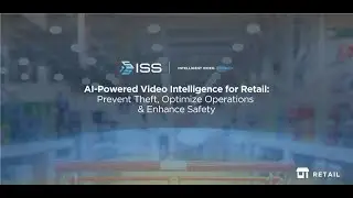 AI-Powered Video Intelligence for Retail: Prevent Theft, Optimize Operations & Enhance Safety
