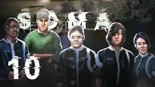 DEEPLY DISTURBING INFORMATION | SOMA - Part 10
