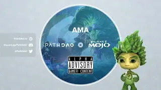 AMA: PathDAO x Planet Mojo