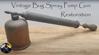 Vintage Bug Spray Gun Restoration