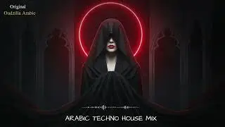Top Arabic Mystic Techno Love Mix &ndash; Desert Night Edition