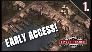 Sweet Transit IS BACK   Early Access release gameplay and introduction
