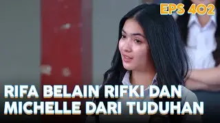 Rifa belain Rifki dan Michelle dari tuduhan geng IPA | IPA & IPS | EPS.402 (1/5)