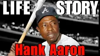 The Life Story of Hank Aaron