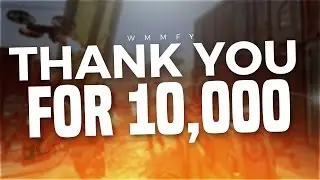 10,000 SUBSCRIBERS!