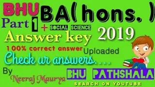 BHU# BA(Hons)SOCIAL SCIENCE,BA(Hons) ARTS ANSWER KEY 2019