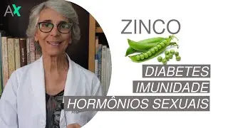 ZINCO - Diabetes, Imunidade e Horm&ocirc;nios Sexuais