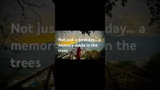 Not just a birthday&hellip; a memory made in the trees #TreeHouseVlog #BirthdayVlog FamilyMoments #viral